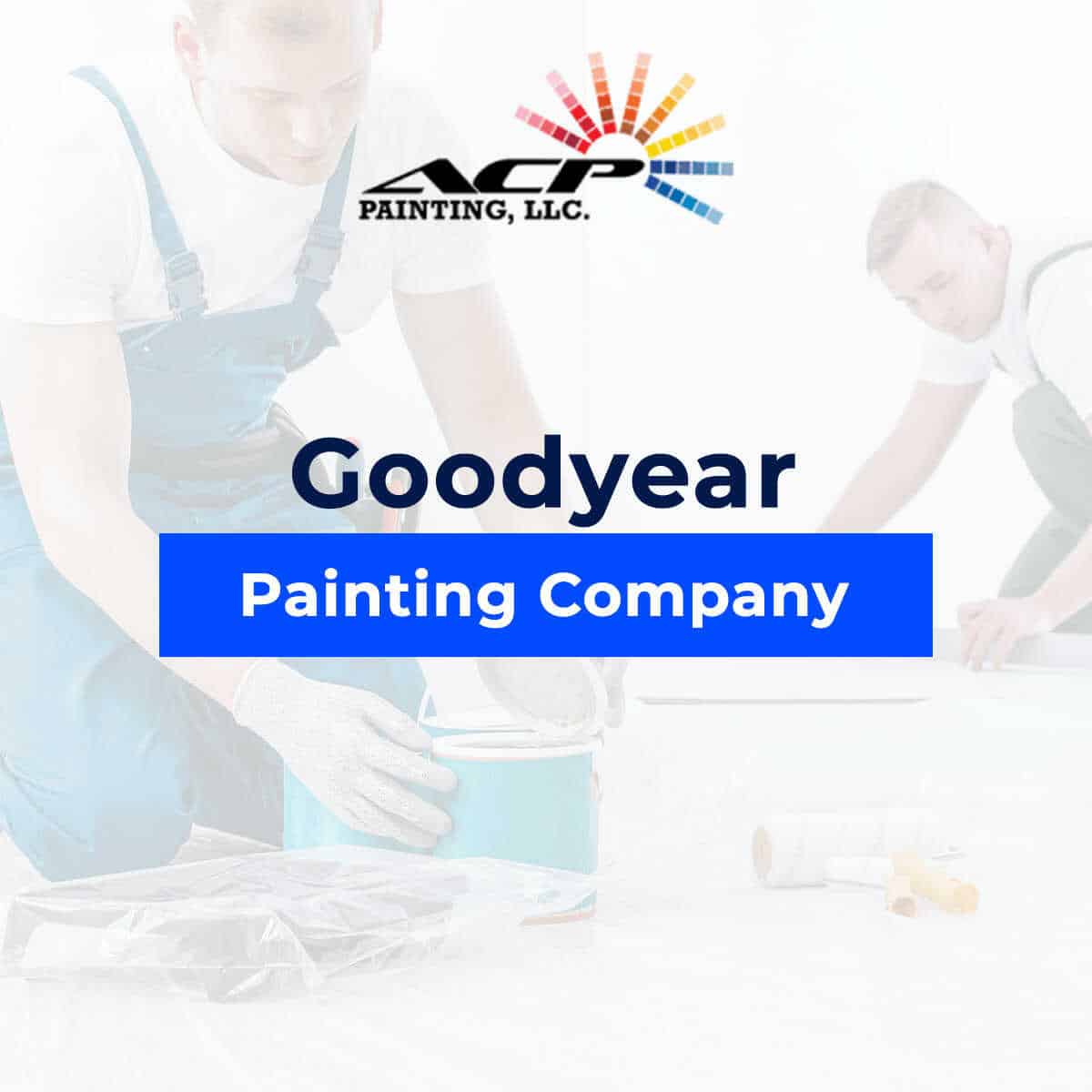 Leading Painting Company Providing Services In Goodyear, AZ