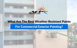 What Are The Best Weather-Resistant Paints For Commercial Exterior Painting?