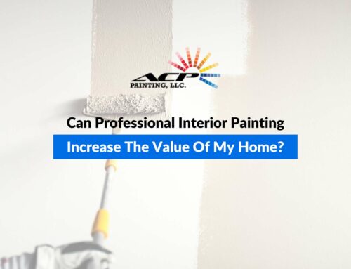 Can Professional Interior Painting Increase The Value Of My Home?