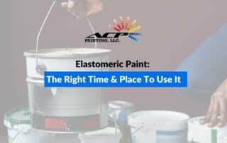 Elastomeric Paint: The Right Time & Place To Use It