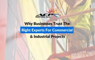 Why Businesses Trust The Right Experts For Commercial & Industrial Projects