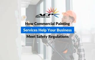 How Commercial Painting Services Help Your Business Meet Safety Regulations